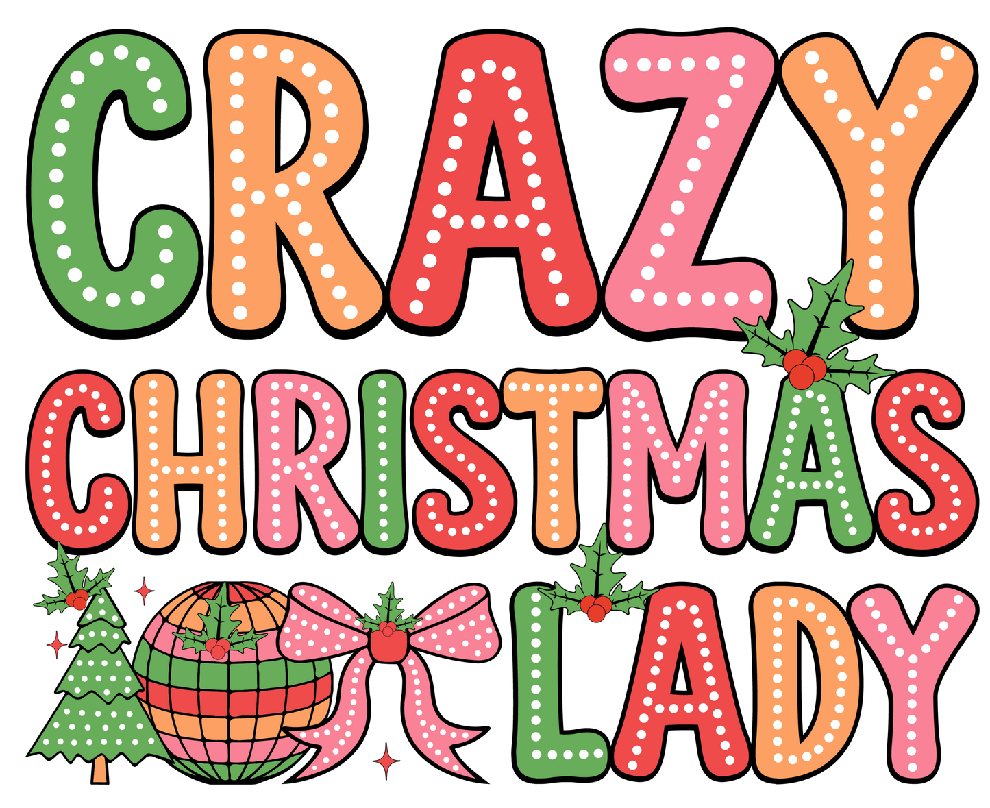 DTF Crazy Christmas Lady