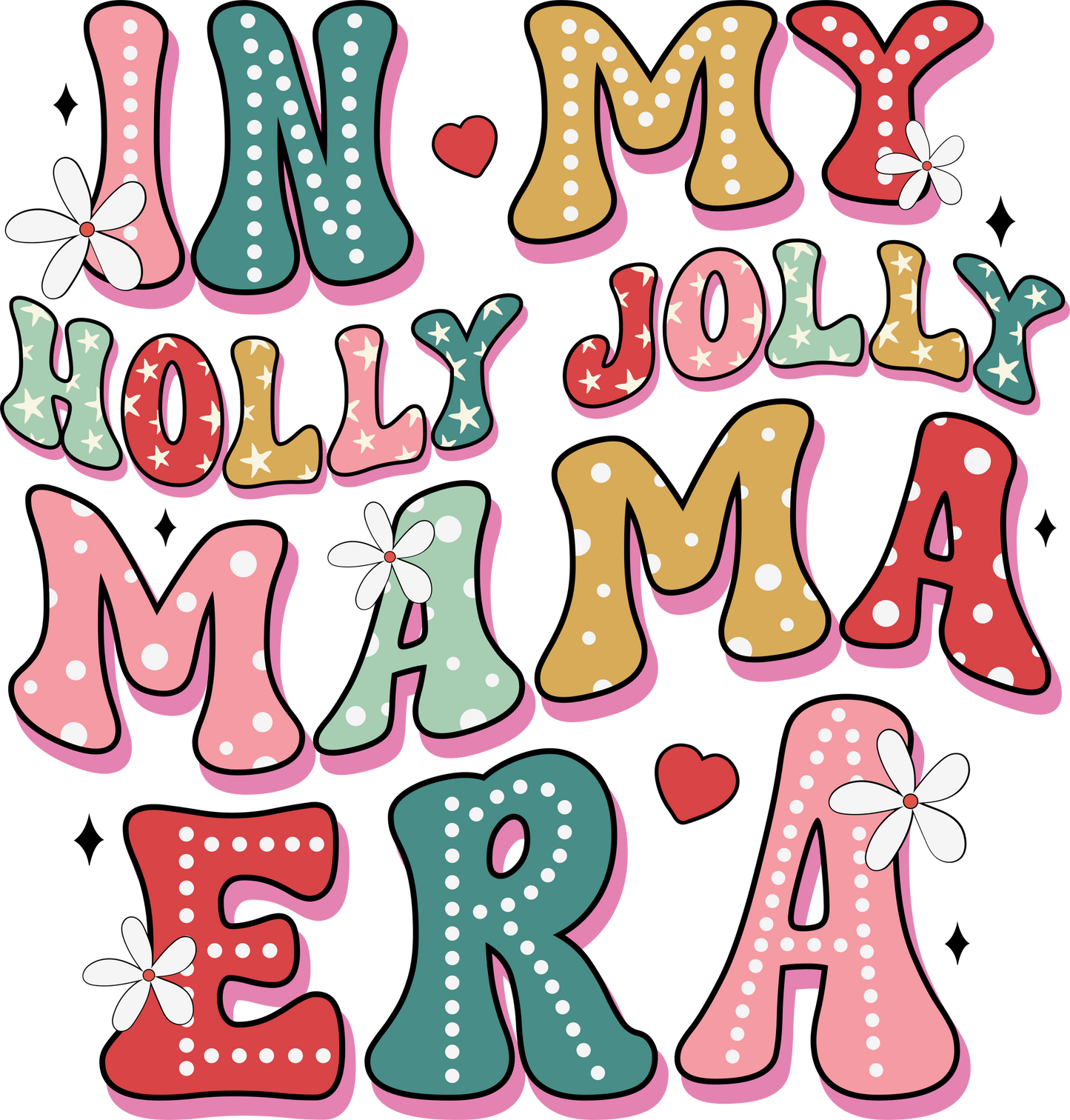 DTF In my Holly Jolly Mama Era