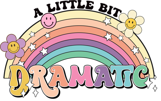 DTF A little bit Dramatic Rainbow