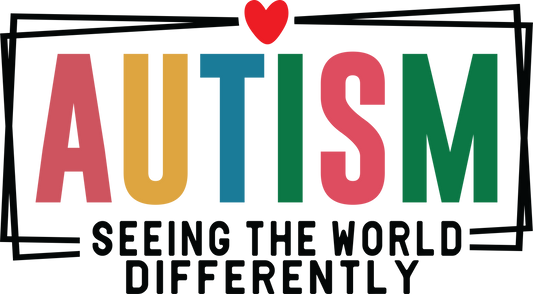 DTF Autism (seeing the world differently)