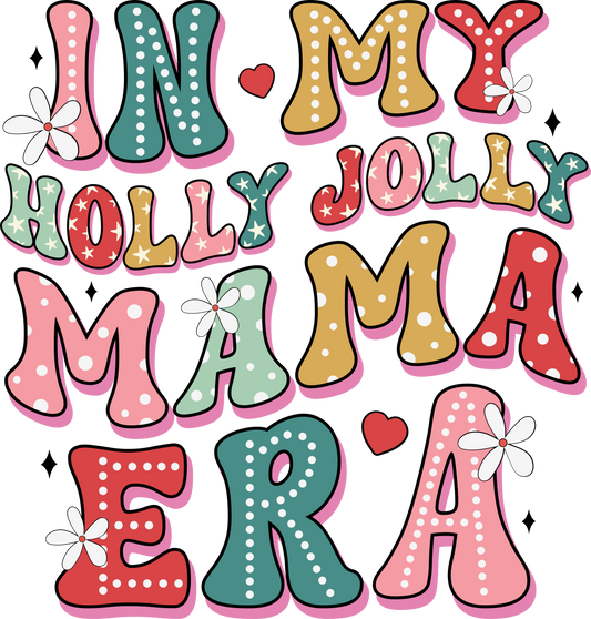 DTF In my Holly Jolly Mama Era